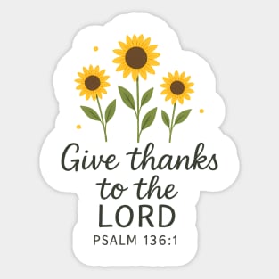 Give Thanks To The Lord Psalm 136:1 Christian Gift Sticker